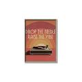 Picture of Drop the Needle, Raise the Vibe _GroupedProduct_Rectangle_Portrait_Canvas_Framed_
