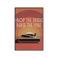 Picture of Drop the Needle, Raise the Vibe _GroupedProduct_Rectangle_Portrait_Canvas_Framed_