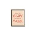 Picture of Born to Slay, Forced to Work _GroupedProduct_Rectangle_Portrait_Canvas_Framed_
