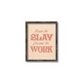 Picture of Born to Slay, Forced to Work _GroupedProduct_Rectangle_Portrait_Canvas_Framed_