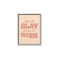 Picture of Born to Slay, Forced to Work _GroupedProduct_Rectangle_Portrait_Canvas_Framed_