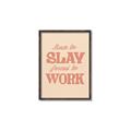 Picture of Born to Slay, Forced to Work _GroupedProduct_Rectangle_Portrait_Canvas_Framed_