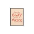 Picture of Born to Slay, Forced to Work _GroupedProduct_Rectangle_Portrait_Canvas_Framed_