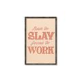 Picture of Born to Slay, Forced to Work _GroupedProduct_Rectangle_Portrait_Canvas_Framed_