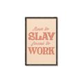Picture of Born to Slay, Forced to Work _GroupedProduct_Rectangle_Portrait_Canvas_Framed_