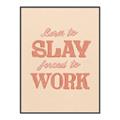 Picture of Born to Slay, Forced to Work _GroupedProduct_Rectangle_Portrait_Canvas_Framed_
