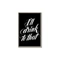 Picture of I'll Drink to That _GroupedProduct_Rectangle_Portrait_Canvas_Framed_