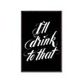 Picture of I'll Drink to That _GroupedProduct_Rectangle_Portrait_Canvas_Framed_