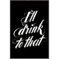 Picture of I'll Drink to That _GroupedProduct_Rectangle_Portrait_Canvas_Framed_