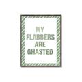 Picture of My Flabbers are Ghasted I _GroupedProduct_Rectangle_Portrait_Canvas_Framed_