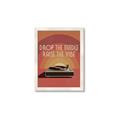 Picture of Drop the Needle, Raise the Vibe _GroupedProduct_Rectangle_Portrait_Framed_Matted_