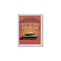 Picture of Drop the Needle, Raise the Vibe _GroupedProduct_Rectangle_Portrait_Framed_Matted_