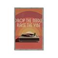 Picture of Drop the Needle, Raise the Vibe _GroupedProduct_Rectangle_Portrait_Framed_Matted_