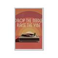Picture of Drop the Needle, Raise the Vibe _GroupedProduct_Rectangle_Portrait_Framed_Matted_
