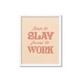 Picture of Born to Slay, Forced to Work _GroupedProduct_Rectangle_Portrait_Framed_Matted_