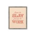 Picture of Born to Slay, Forced to Work _GroupedProduct_Rectangle_Portrait_Framed_Matted_