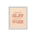 Picture of Born to Slay, Forced to Work _GroupedProduct_Rectangle_Portrait_Framed_Matted_
