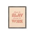 Picture of Born to Slay, Forced to Work _GroupedProduct_Rectangle_Portrait_Framed_Matted_