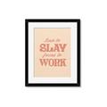 Picture of Born to Slay, Forced to Work _GroupedProduct_Rectangle_Portrait_Framed_Matted_