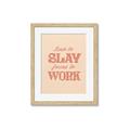 Picture of Born to Slay, Forced to Work _GroupedProduct_Rectangle_Portrait_Framed_Matted_