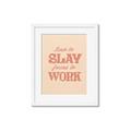 Picture of Born to Slay, Forced to Work _GroupedProduct_Rectangle_Portrait_Framed_Matted_