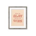 Picture of Born to Slay, Forced to Work _GroupedProduct_Rectangle_Portrait_Framed_Matted_