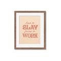Picture of Born to Slay, Forced to Work _GroupedProduct_Rectangle_Portrait_Framed_Matted_