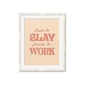 Picture of Born to Slay, Forced to Work _GroupedProduct_Rectangle_Portrait_Framed_Matted_