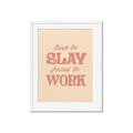 Picture of Born to Slay, Forced to Work _GroupedProduct_Rectangle_Portrait_Framed_Matted_