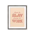Picture of Born to Slay, Forced to Work _GroupedProduct_Rectangle_Portrait_Framed_Matted_