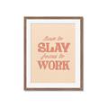 Picture of Born to Slay, Forced to Work _GroupedProduct_Rectangle_Portrait_Framed_Matted_