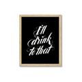 Picture of I'll Drink to That _GroupedProduct_Rectangle_Portrait_Framed_Matted_