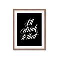 Picture of I'll Drink to That _GroupedProduct_Rectangle_Portrait_Framed_Matted_