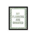 Picture of My Flabbers are Ghasted I _GroupedProduct_Rectangle_Portrait_Framed_Matted_