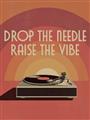 Picture of Drop the Needle, Raise the Vibe _GroupedProduct_Rectangle_Portrait_Unframed_Print_Only_