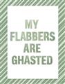 Picture of My Flabbers are Ghasted I _GroupedProduct_Rectangle_Portrait_Unframed_Print_Only_