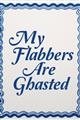 Picture of My Flabbers are Ghasted II _GroupedProduct_Rectangle_Portrait_Unframed_Print_Only_