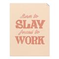 Picture of Born to Slay, Forced to Work _GroupedProduct_Rectangle_Portrait_Unframed_Print_Only_