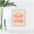 Picture of Born to Slay, Forced to Work _GroupedProduct_Rectangle_Portrait_Canvas_Framed_