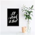 Picture of I'll Drink to That _GroupedProduct_Rectangle_Portrait_Canvas_Framed_