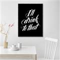Picture of I'll Drink to That _GroupedProduct_Rectangle_Portrait_Canvas_Framed_
