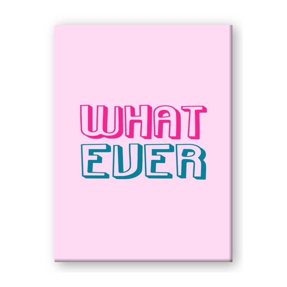 What Ever