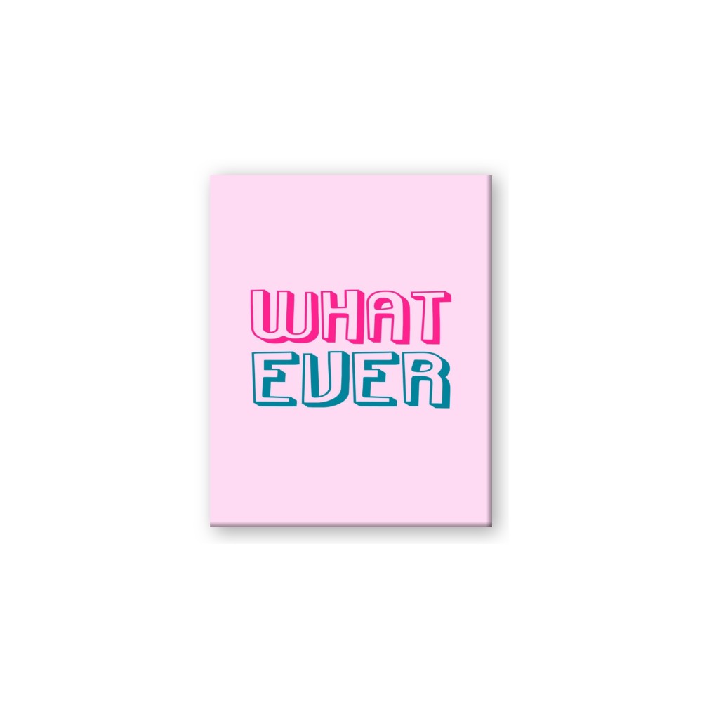 What Ever