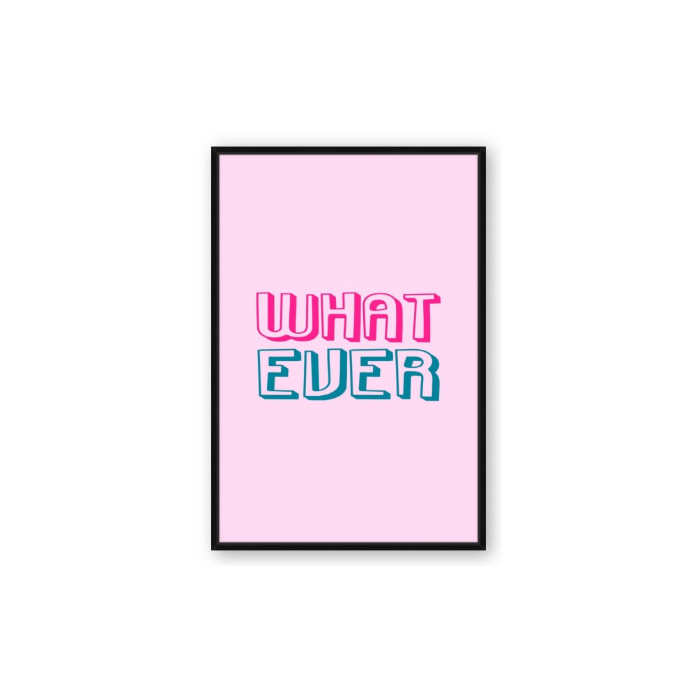 What Ever