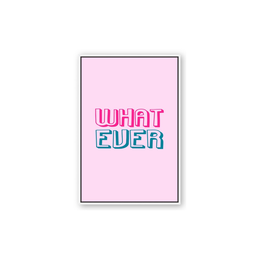 What Ever