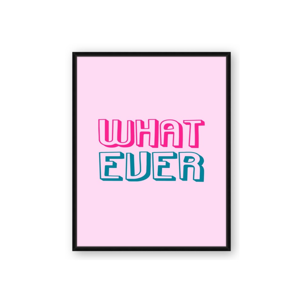What Ever