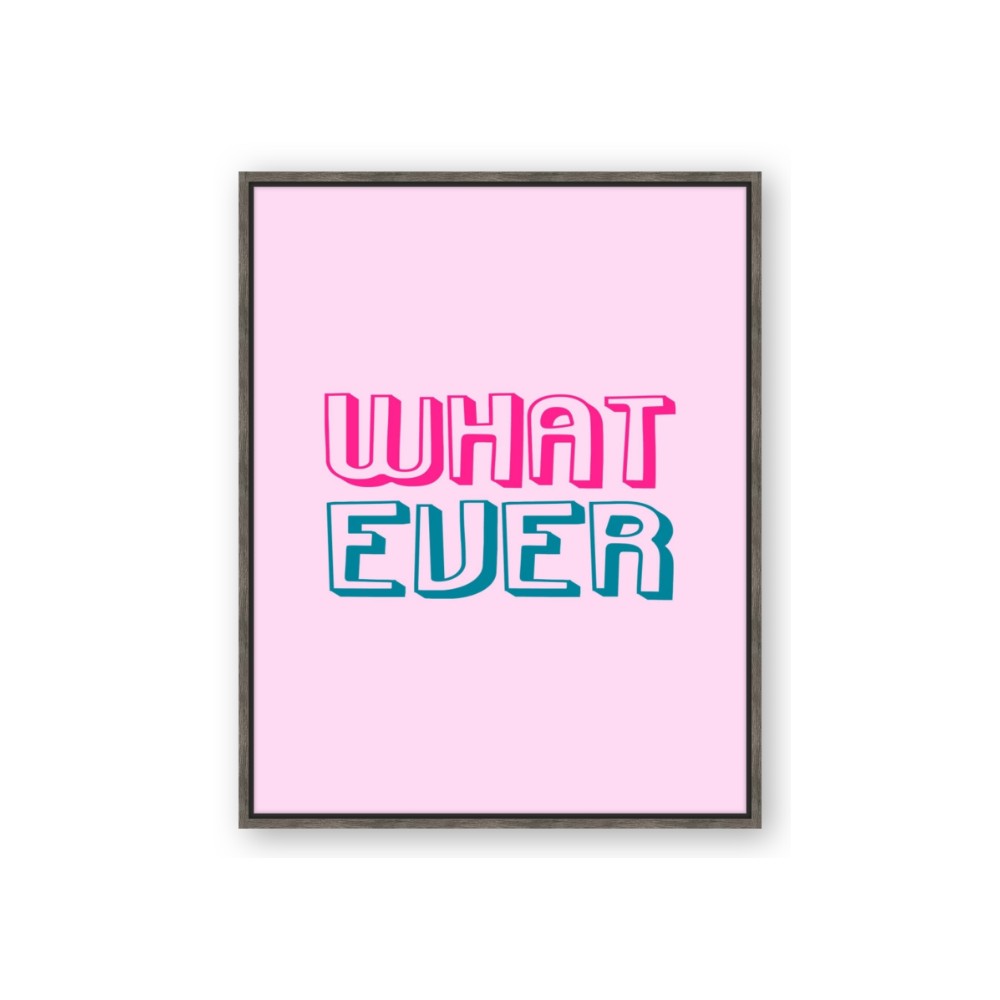 What Ever
