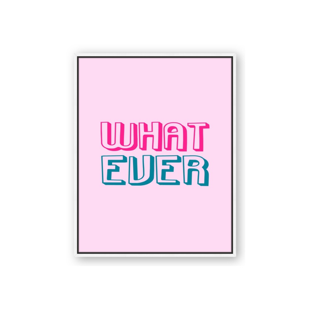 What Ever