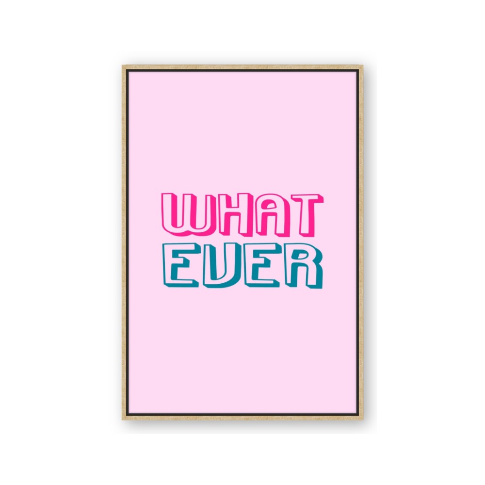 What Ever