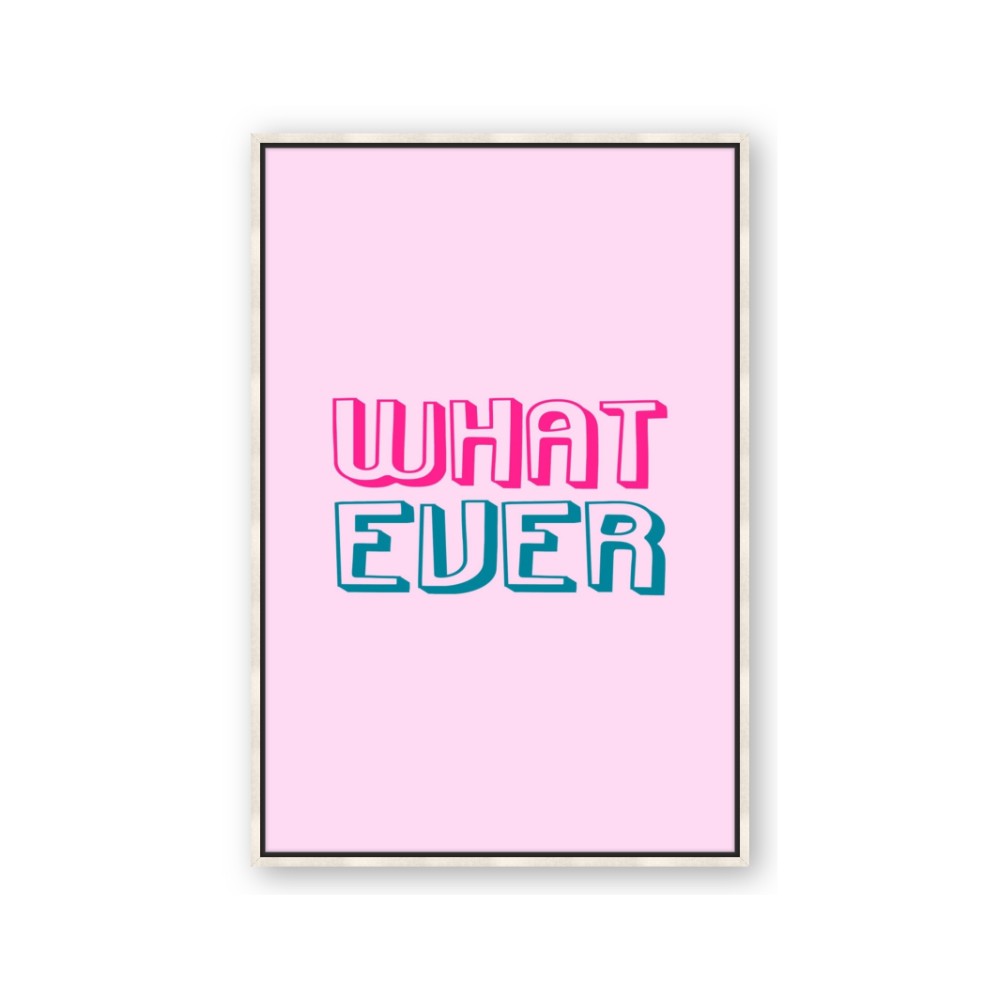 What Ever